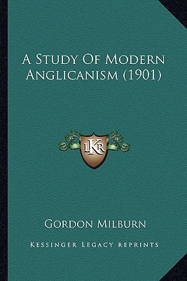 A Study Of Modern Anglicanism (1901)