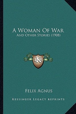 A Woman Of War: And Other Stories (1908)