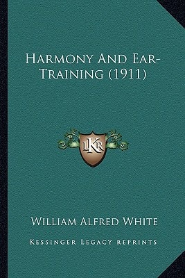 Harmony And Ear-Training (1911)