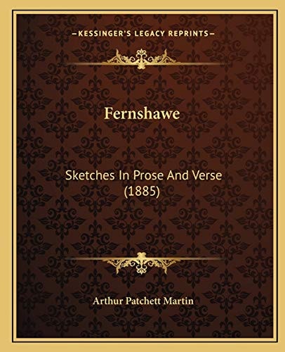 Fernshawe: Sketches In Prose And Verse (1885)