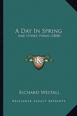 A Day In Spring: And Other Poems (1808)