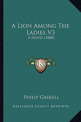 A Lion Among The Ladies V3: A Novel (1888)