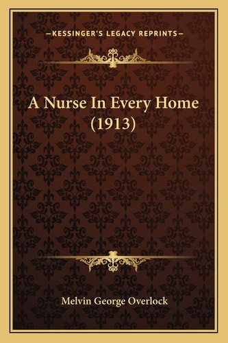 A Nurse In Every Home (1913)