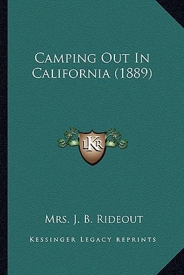 Camping Out In California (1889)