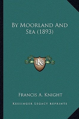 By Moorland And Sea (1893)