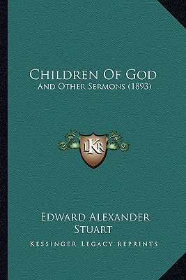 Children Of God: And Other Sermons (1893)