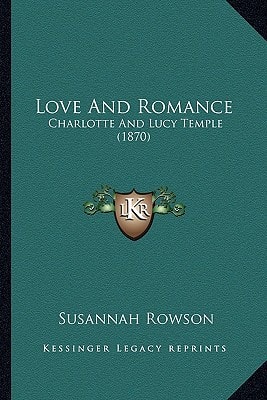Love And Romance: Charlotte And Lucy Temple (1870)
