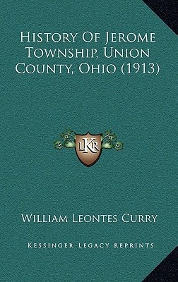 History Of Jerome Township, Union County, Ohio (1913)