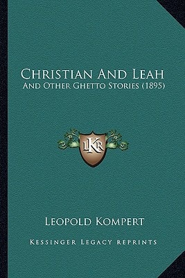 Christian And Leah: And Other Ghetto Stories (1895)