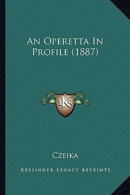 An Operetta In Profile (1887)