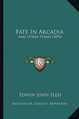 Fate In Arcadia: And Other Poems (1892)