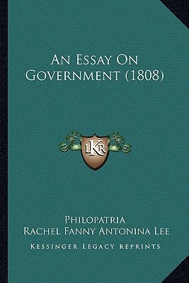 An Essay On Government (1808)