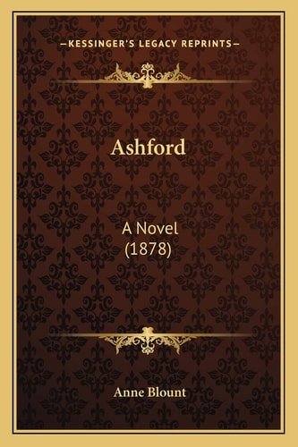 Ashford: A Novel (1878)