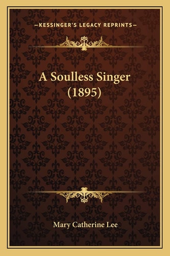 A Soulless Singer (1895)