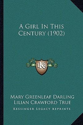 A Girl In This Century (1902)