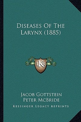 Diseases Of The Larynx (1885)