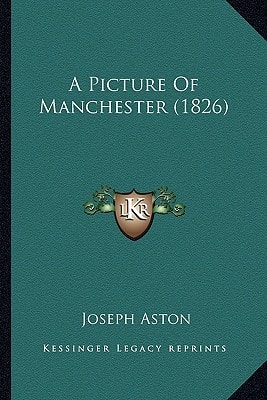 A Picture Of Manchester (1826)