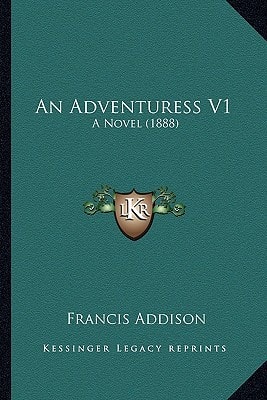 An Adventuress V1: A Novel (1888)