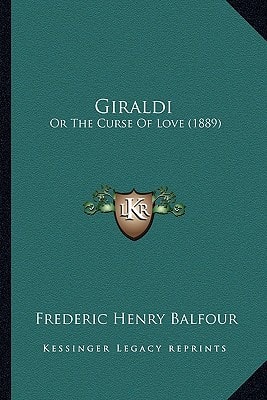 Giraldi: Or The Curse Of Love (1889)