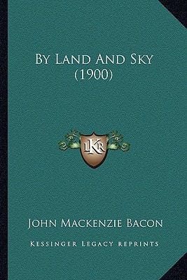 By Land And Sky (1900)