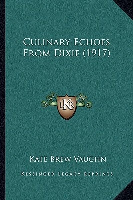 Culinary Echoes From Dixie (1917)