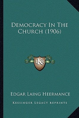 Democracy In The Church (1906)
