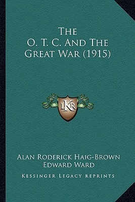 The O. T. C. And The Great War (1915)