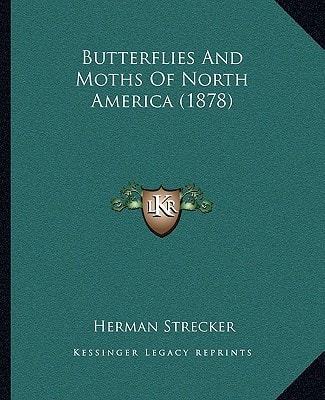 Butterflies And Moths Of North America (1878)