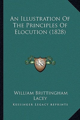 An Illustration Of The Principles Of Elocution (1828)