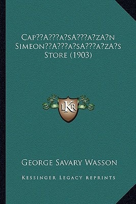 Cap’n Simeon’s Store (1903)