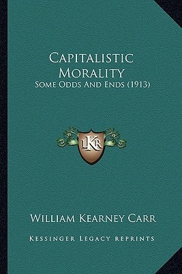 Capitalistic Morality: Some Odds And Ends (1913)