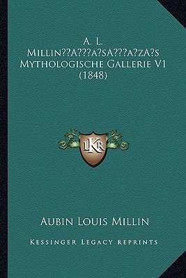 A. L. Millin’s Mythologische Gallerie V1 (1848)