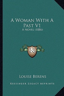 A Woman With A Past V1: A Novel (1886)