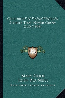 Children’s Stories That Never Grow Old (1908)