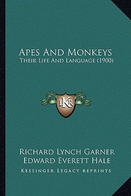 Apes And Monkeys: Their Life And Language (1900)