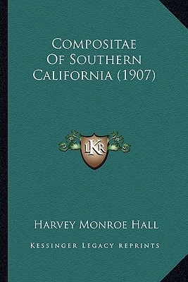 Compositae Of Southern California (1907)