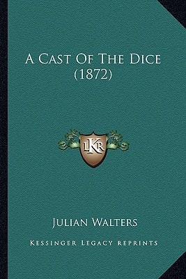 A Cast Of The Dice (1872)