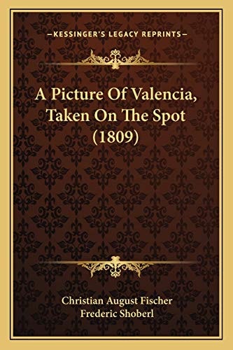 A Picture Of Valencia, Taken On The Spot (1809)