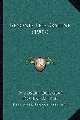 Beyond The Skyline (1909)