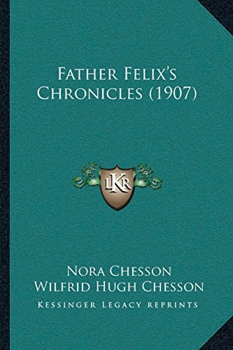 Father Felix’s Chronicles (1907)
