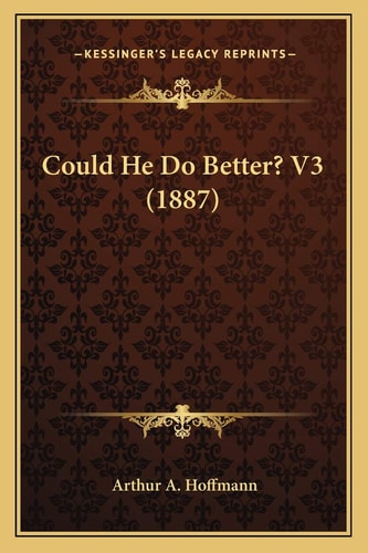 Could He Do Better? V3 (1887)