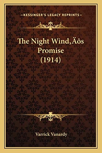 The Night Wind’s Promise (1914)
