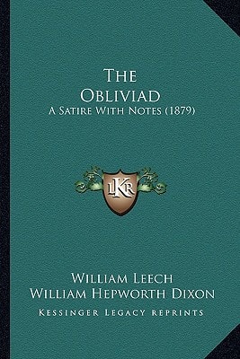 The Obliviad: A Satire With Notes (1879)