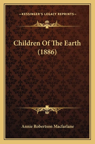 Children Of The Earth (1886)