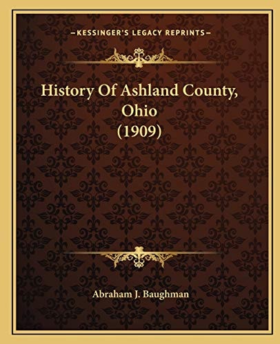 History Of Ashland County, Ohio (1909)