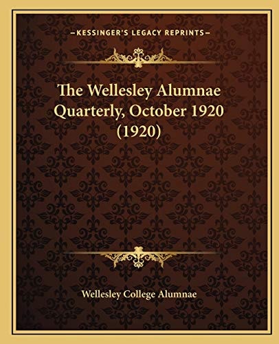 The Wellesley Alumnae Quarterly, October 1920 (1920)