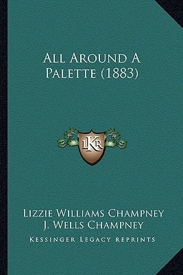 All Around A Palette (1883)