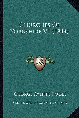 Churches Of Yorkshire V1 (1844)