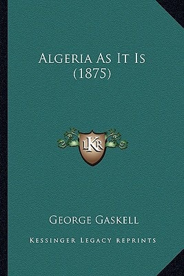 Algeria As It Is (1875)