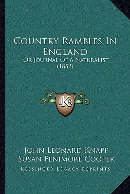 Country Rambles In England: Or Journal Of A Naturalist (1852)